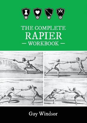 Complete Rapier Workbook: Right Handed Version