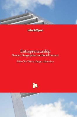 Entrepreneurship: Gender, Geographies and Social Context