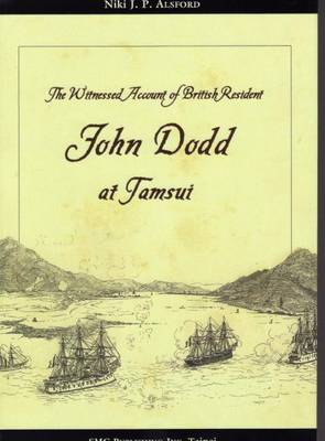 Witness Account of Brirish Resident, John Dodd at Tamsui