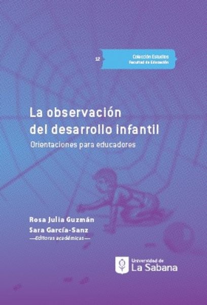 La observaciÃ³n del desarrollo infantil: Orientaciones para educadores