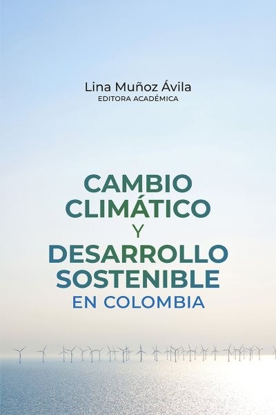 Cambio climÃ¡tico y desarrollo sostenible en Colombia
