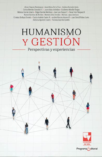 Humanismo y gestiÃ³n: Perspectivas y experiencias