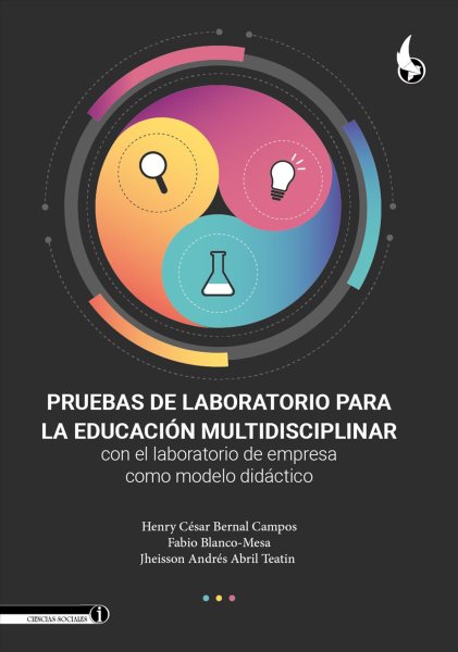 Pruebas de laboratorio para la educaciÃ³n multidisciplinar con el laboratorio de empresa como modelo didÃ¡ctico