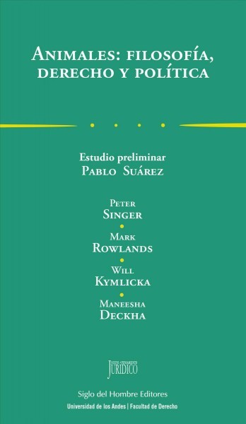 Animales: filosofÃ­a, derecho y polÃ­tica
