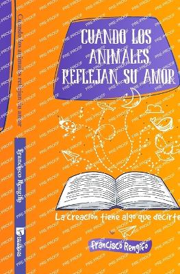 Cuando los animales reflejan Su amor