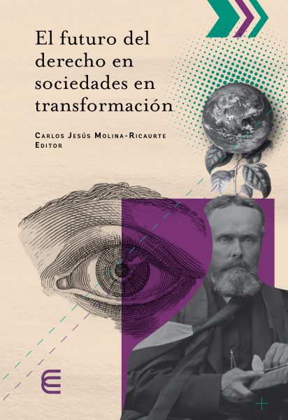 El futuro del derecho en sociedades en transformaciÃ³n