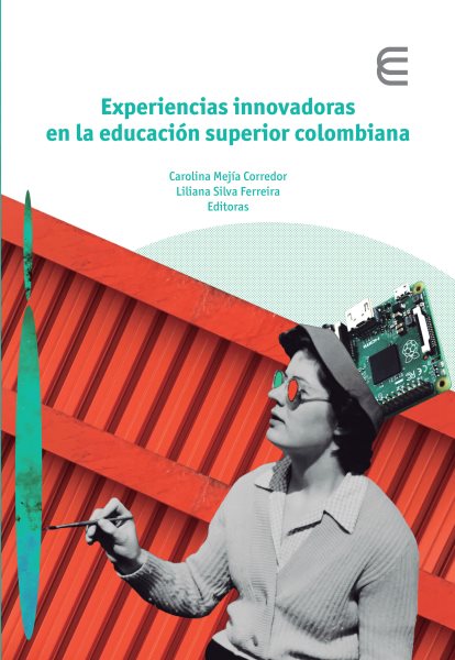 Experiencias innovadoras en la educaciÃ³n superior colombiana