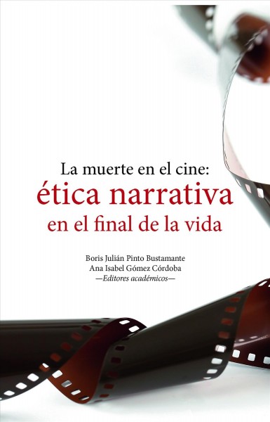 La muerte en el cine: Ã©tica narrativa en el final de la vida