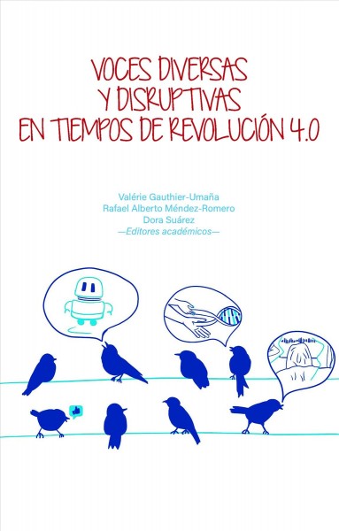 Voces diversas y disruptivas en tiempos de RevoluciÃ³n 4.0