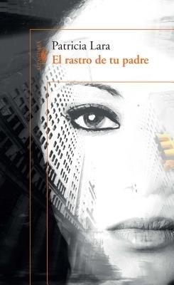 El rastro de tu padre / Your Father?s Traces