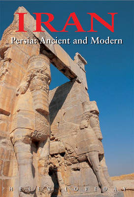 Iran: Persia: Ancient and Modern 3rd Revised edition