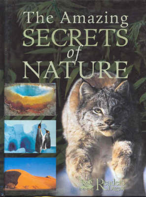 Amazing Secrets of Nature: Astonishing Facts and Extraordinary Stories About the Fascinating World We  Live in