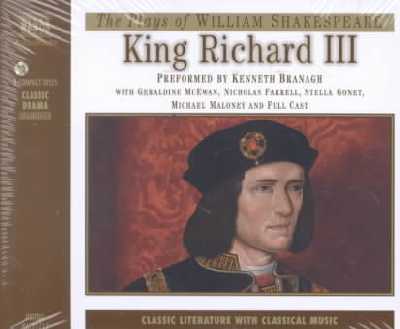 King Richard III Unabridged edition, Performed by Kenneth Branagh & Cast