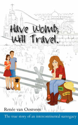 True Story of an Intercontinental Surrogacy, Or, How a Couple from Israel,  Used Donor Eggs from Kiev and Met a Surrogate Mom in the Us Over the Internet Without Using an Agency.