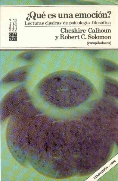 Que Es Una Emocion?: Lecturas Clasicas de Psicologia Filosofica Abridged edition