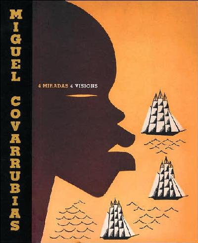 Miguel Covarrubias: 4 Visions