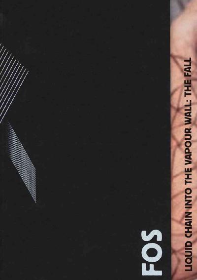 Fos: Liquid Chain Into the Vapor Wall: The Fall