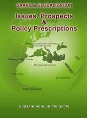 SAARC and Globalization: Issues, Prospects and Policy Prescriptions
