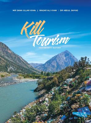 Kill Tourism: Regenerate Nature