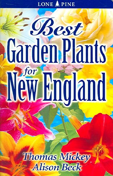 Best Garden Plants for New England