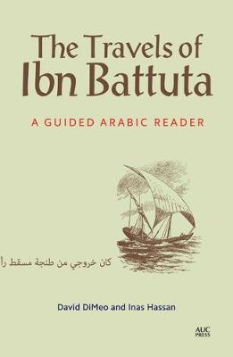 Travels of Ibn Battuta: A Guided Arabic Reader