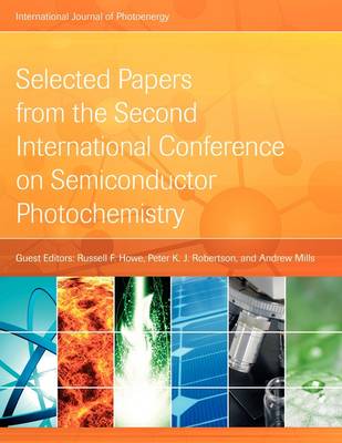 Selected Papers from the Second International Conference on Semiconductor  Photochemistry