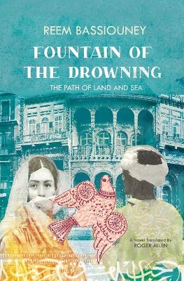 Fountain of the Drowning: The Path of Land and Sea