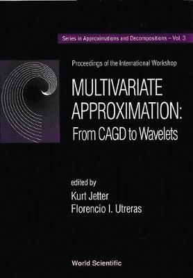 Multivariate Approximation : From Cagd To Wavelets - Proceedings Of The International Workshop