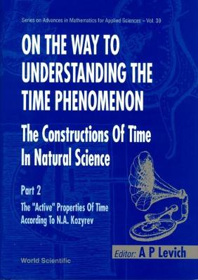 On The Way To Understanding The Time Phenomenon: The Constructions Of Time  In Natural Science, Part 2