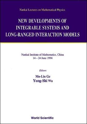 New Developments Of Integrable Systems And Long-ranged Interaction Models