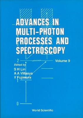 Advances In Multi-photon Processes And Spectroscopy, Vol 9