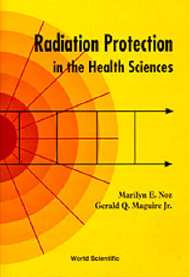 Radiation Protection In The Health Sciences