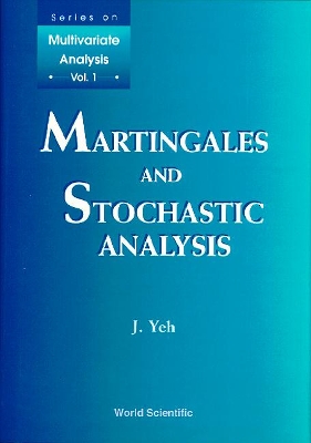 Martingales And Stochastic Analysis