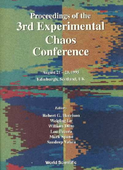 Proceedings Of The 3rd Experimental Chaos Conference