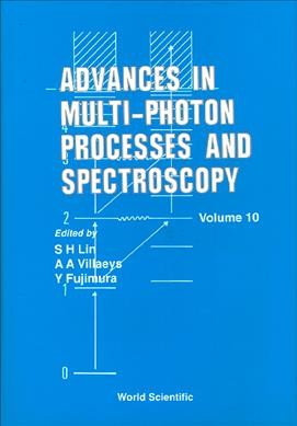 Advances In Multi-photon Processes And Spectroscopy, Vol 10