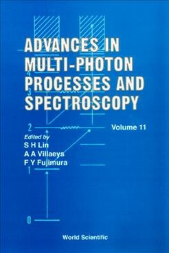 Advances In Multi-photon Processes And Spectroscopy, Vol 11