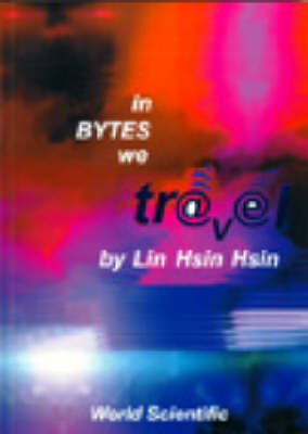 In Bytes We Travel