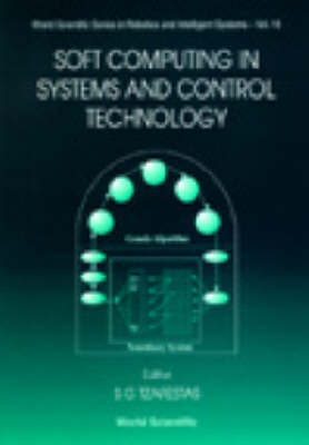 Soft Computing In Systems And Control Technology