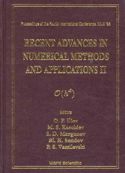 Recent Advances In Numerical Methods And Applications Ii - Proceedings Of  The Fourth International Conference