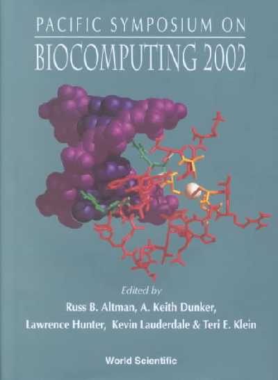 Biocomputing 2002 - Proceedings Of The Pacific Symposium