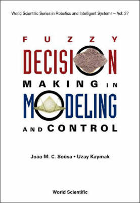 Fuzzy Decision Making In Modeling And Control