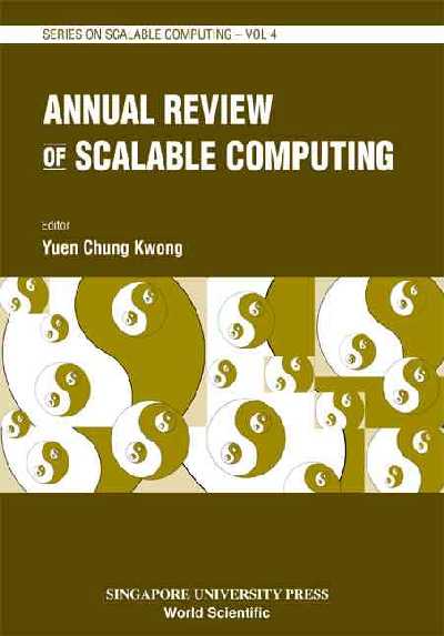 Annual Review Of Scalable Computing, Vol 4