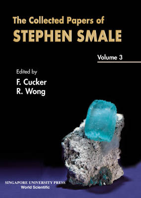 Collected Papers Of Stephen Smale, The (In 3 Volumes) - Volume 3