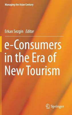 e-Consumers in the Era of New Tourism 1st ed. 2016