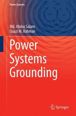 Power Systems Grounding 1st ed. 2016