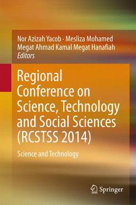 Regional Conference on Science, Technology and Social Sciences (RCSTSS 2014): Science and Technology 1st ed. 2016