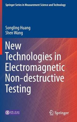 New Technologies in Electromagnetic Non-destructive Testing 1st ed. 2016