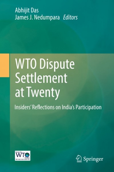 WTO Dispute Settlement at Twenty: Insiders' Reflections on India's Participation