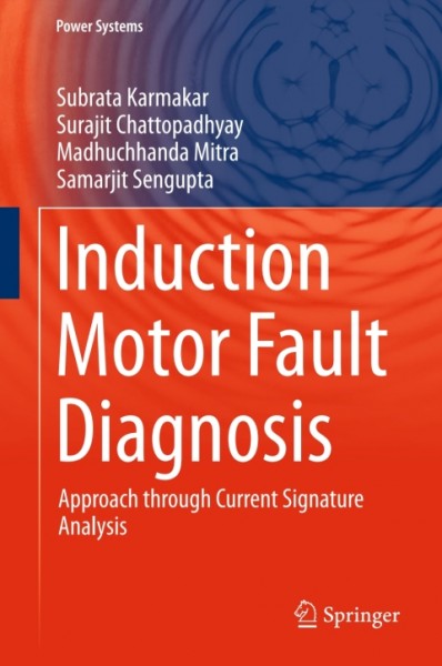 Induction Motor Fault Diagnosis: Approach through Current Signature Analysis
