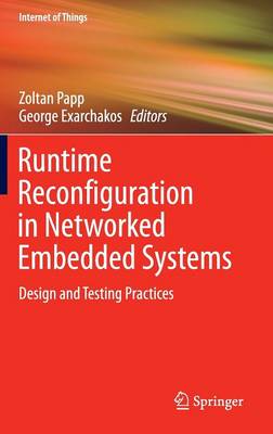 Runtime Reconfiguration in Networked Embedded Systems: Design and Testing Practices 1st ed. 2016